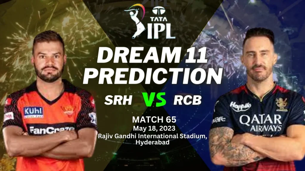RCB vs SRH Dream11 Prediction Today Match, Dream11 Team Today, Pitch Report, Player Updates - Match 65 Thumbnail